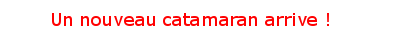 Nouveau Catamaran